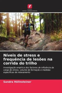 Níveis de stress e frequência de lesões na corrida do trilho - Höllnsteiner, Sandra