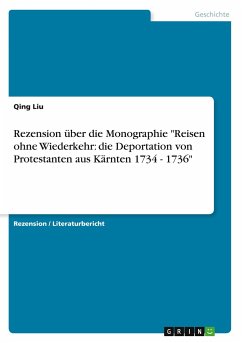 Rezension über die Monographie "Reisen ohne Wiederkehr: die Deportation von Protestanten aus Kärnten 1734 - 1736"