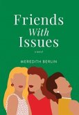 Friends with Issues (eBook, ePUB) Friends with Issues (eBook, ePUB)