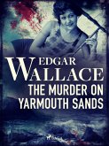 The Murder on Yarmouth Sands (eBook, ePUB)