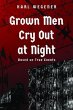 Grown Men Cry Out at Night (eBook, ePUB) - Bild 1