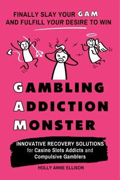 Gambling Addiction Monster - Ellison, Holly Anne