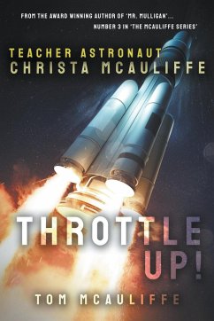 Throttle Up! Teacher Astronaut Christa McAuliffe - McAuliffe, Tom