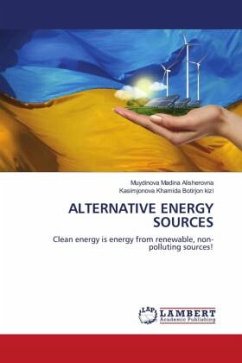 ALTERNATIVE ENERGY SOURCES - Alisherovna, Muydinova Madina;Khamida Botirjon kizi, Kasimjonova