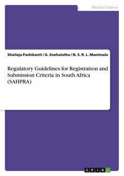 Regulatory Guidelines for Registration and Submission Criteria in South Africa (SAHPRA) - Pashikanti, Shailaja; Snehalatha, G.; Manimala, N. S. R. L.