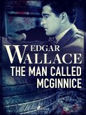 The Man Called McGinnice (eBook, ePUB)