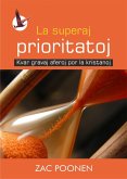 La superaj prioritatoj [Die höchsten Prioritäten - in Esperanto] (eBook, ePUB)