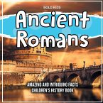 Who Were The Ancient Romans? A Children's History Book