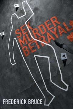 Sex, Murder, Betrayal - Bruce, Frederick