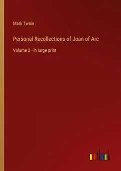 Personal Recollections of Joan of Arc - Twain, Mark
