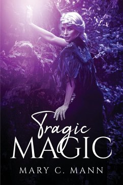 Tragic Magic - Mary C. Mann
