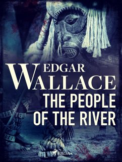 The People of the River (eBook, ePUB) - Wallace, Edgar