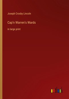 Cap'n Warren's Wards - Lincoln, Joseph Crosby