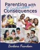 Parenting with Kindness & Consequences