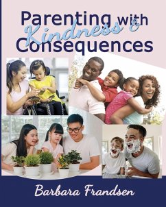 Parenting with Kindness & Consequences - Frandsen, Barbara