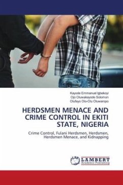 HERDSMEN MENACE AND CRIME CONTROL IN EKITI STATE, NIGERIA