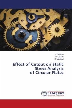 Effect of Cutout on Static Stress Analysis of Circular Plates
