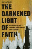 The Darkened Light of Faith (eBook, ePUB) The Darkened Light of Faith (eBook, ePUB)