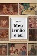 Meu irmão e eu (eBook, ePUB) - Bild 1