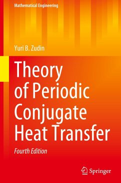 Theory of Periodic Conjugate Heat Transfer - Zudin, Yuri B.