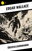 Überfallkommando (eBook, ePUB) Überfallkommando (eBook, ePUB)