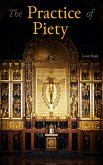 The Practice of Piety (eBook, ePUB)