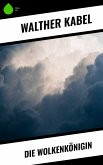 Die Wolkenkönigin (eBook, ePUB)