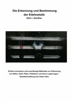 Die Erkennung und Bestimmung der Edelmetalle - Günther, Olaf J.