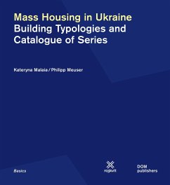 Mass Housing in Ukraine - Malaia, Kateryna; Meuser, Philipp