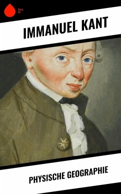 Physische Geographie (eBook, ePUB) - Kant, Immanuel
