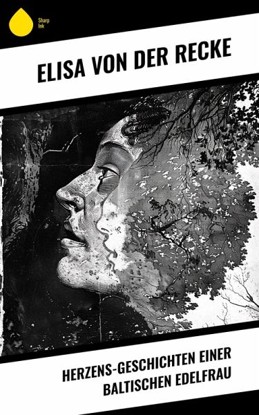 Herzens-Geschichten einer baltischen Edelfrau (eBook, ePUB)