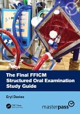 The Final FFICM Structured Oral Examination Study Guide (eBook, PDF)