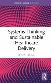Systems Thinking and Sustainable Healthcare Delivery (eBook, PDF)