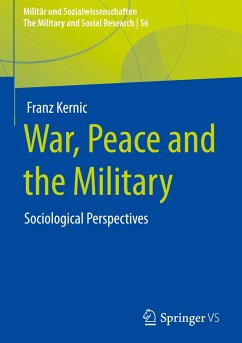 War, Peace and the Military - Kernic, Franz