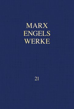 MEW / Marx-Engels-Werke Band 21 - Marx, Karl;Engels, Friedrich