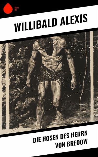 Die Hosen des Herrn von Bredow (eBook, ePUB) Die Hosen des Herrn von Bredow (eBook, ePUB)