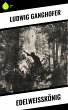 Edelweißkönig (eBook, ePUB) - Bild 1