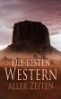 Die besten Western aller Zeiten (eBook,... - Bild 1