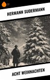 Acht Weihnachten (eBook, ePUB) Acht Weihnachten (eBook, ePUB)