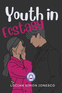 Youth in Ecstasy (eBook, ePUB) - Ionesco, Lucian Simon