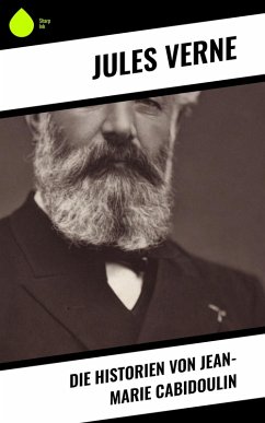 Die Historien von Jean-Marie Cabidoulin (eBook, ePUB) - Verne, Jules