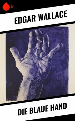 Die blaue Hand (eBook, ePUB) - Wallace, Edgar