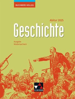 Buchners Kolleg Geschichte NI Abitur 2025 - Ahbe, Thomas;Anders, Friedrich;Barth, Boris