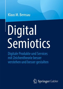 Digital Semiotics - Bernsau, Klaus M.