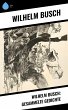 Wilhelm Busch: Gesammelte Gedichte... - Bild 1