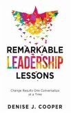 Remarkable Leadership Lessons (eBook, ePUB)