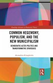 Common Hegemony, Populism, and the New Municipalism (eBook, ePUB)