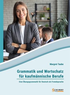 Grammatik und Wortschatz für kaufmännische Berufe - Taube, Margret