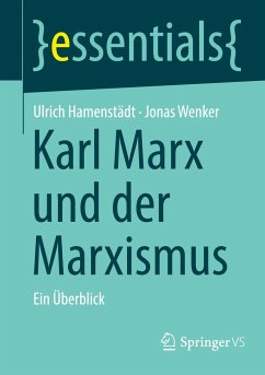 Karl Marx und der Marxismus - Hamenstädt, Ulrich;Wenker, Jonas