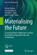 Materialising the Future - Bild 1